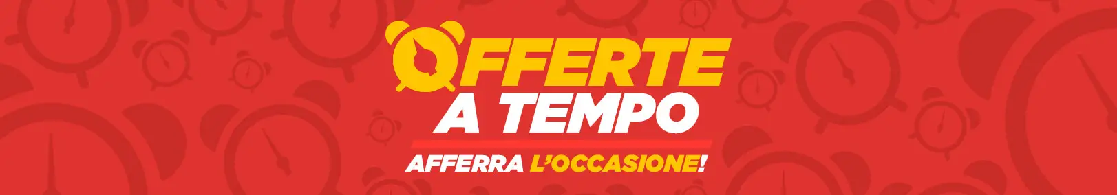 Offerte a Tempo Offerte a Tempo
