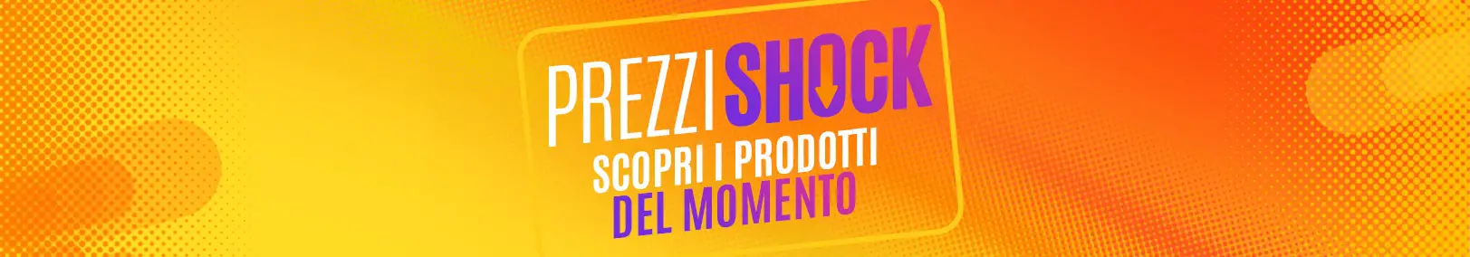 Prezzi Shock Prezzi Shock