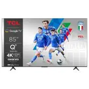 TCL 85C655 Televisione Smart TV 85 Pollici Qled 4K Serie C6 Dolby Vision Atmos Google TV Audio Onkyo